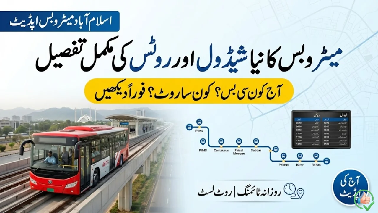 Metro Bus Islamabad Update Today Schedule and Route